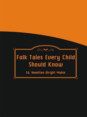 cover image of Folk Tales Every Child Should Know